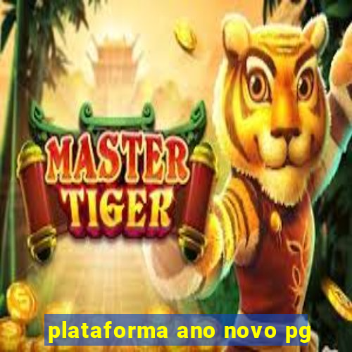 plataforma ano novo pg